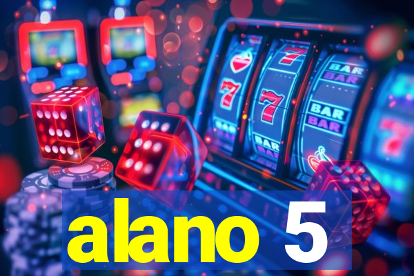 alano 5